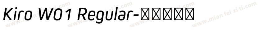 Kiro W01 Regular字体转换